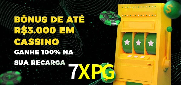 7XPG melhor bônus de depósito
